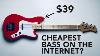 I Bought The Cheapest Bass On The Internet It Was