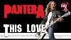 Pantera This Love Bass Tabs Notation Chamisbass Panterabass Chamisbass
