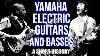 Yamaha S Electric Guitars And Basses A Short History
